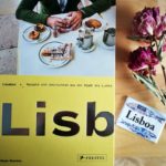 Lisboeta – Lissabon: Rezepte und Geschichten aus der Stadt des Lichts