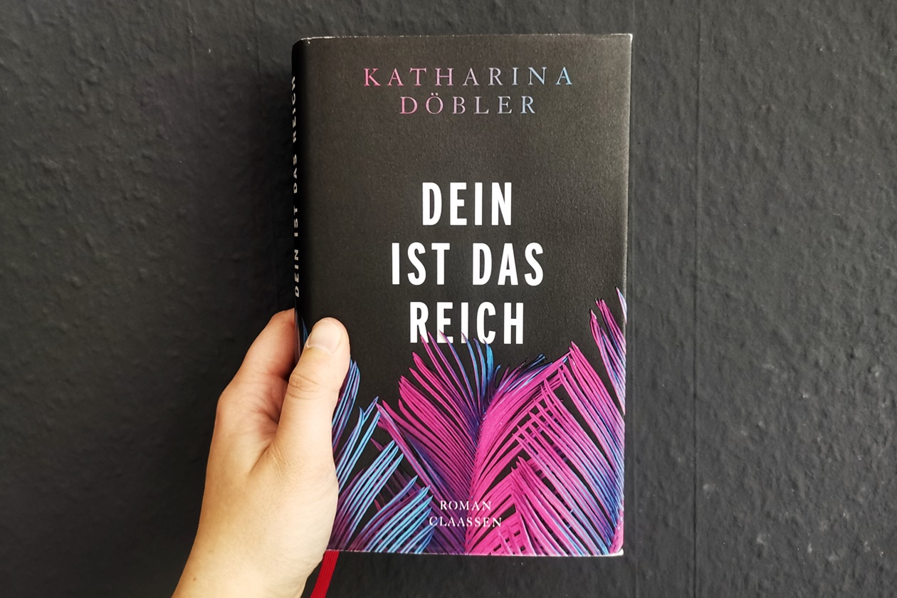 Cover des Buches Dein ist das Reich von Katharina Döbler