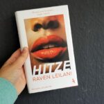 Hitze – Ein atemloser Roman von Raven Leilani